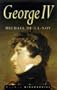 George IV (Sutton Pocket Biographies)