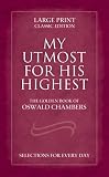 My Utmost for His Highest: The Golden Book of Oswald Chambers