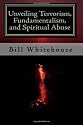 Unveiling Terrorism, Fundamentalism, and Spiritual Abuse