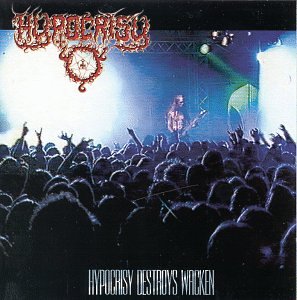 Hypocrisy - Hypocrisy Destroys Wacken - Zortam Music