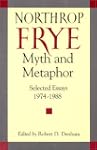 Northrop Frye, Myth and Metaphor: Sel...