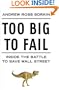 Too Big To Fail : Inside The Battle To Save Wall Street
