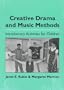 Creative Drama and Music Methods: Introductory Activities for Children