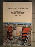 From the Atlantic to the Great Lakes: A history of the U.S. Army Corps of Engineers and the St. Lawrence Seaway