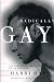 Radically Gay : Gay Liberation in the Words of Its Founder