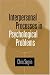 Interpersonal Processes in Psychological Problems