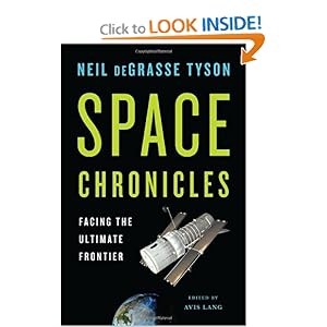 Space Chronicles - Neil deGrasse Tyson