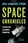 Space Chronicles: Facing the Ultimate Frontier