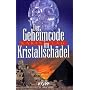 Der Geheimcode im Kristallsch�del