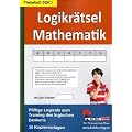 Logikr�tsel Mathematik Pfiffige Logicals zum Training des logischen Denkens