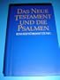 German New Testament and Psalms with refrences, pocket size / Das Neue Testament und die Psalmen, Taschenausgabe: Einheits�bersetzung der Heiligen Schrift (Gebundene Ausgabe)