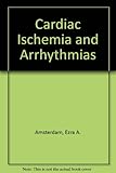 Cardiac ischemia and arrhythmias : an international congress