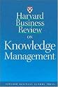Harvard Business Review on Knowledge Management (Harvard Business Review Paperback Series)