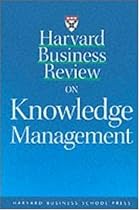Harvard Business Review on Knowledge Management (Harvard Business Review Paperback Series)