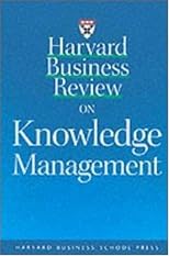 Harvard Business Review on Knowledge Management (Harvard Business Review Paperback Series)