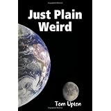 Just Plain Weird