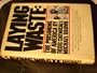 Laying Waste: The Poisoning of America by Toxic Chemicals