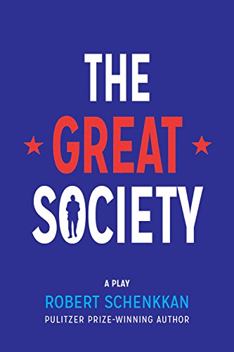 The Great Society: A Play