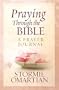 Praying Through the Bible: A Prayer Journal