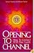 Opening to Channel: How to Connect with Your Guide (Roman, Sanaya)