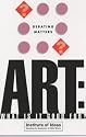 Art: What is it Good For? (Debating Matters)