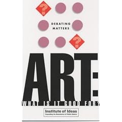 Art: What is it Good For? (Debating Matters)