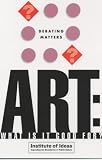 Art: What is it Good For? (Debating Matters)