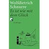 Es ist wie mit dem Gl�ck: Erz�hlungen