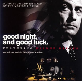 「グッドナイト&グッドラック」オリジナル・サウンドトラック サントラ ダイアン・リーヴス ピーター・マーティン マット・キャッティンガブ ジェフ・ハミルトン クリストフ・ルーティ ロバート・ハースト アレックス・アクーニャ