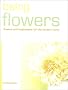 Being with Flowers