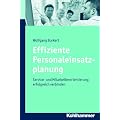 Effiziente Personaleinsatzplanung  - Service- und Mitarbeiterorientierung erfolgreich verbinden