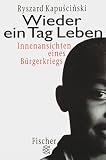 Wieder ein Tag Leben - Ryszard Kapuscinski