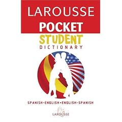 Larousse Pocket Student Dictionary Spanish-English/English-Spanish