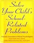 Solve Your Child's School-Related Problems