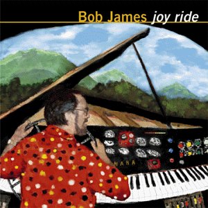 Bob James - Joy Ride - Zortam Music