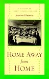 Home Away From Home: A History Of Basque Boardinghouses (The Basque Series)