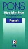 PONS Micro Robert Poche. Dictionnaire d apprentissage de la langue francaise