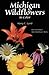 Michigan Wildflowers in Color (Wildflowers (Paperback))