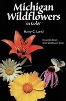 Michigan Wildflowers in Color, Revised Edition with Wildflower Walks (Wildflowers)