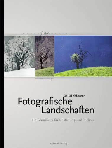 City Travel Guides Discounted  Bücher : Fotografische Landschaften. Lehrbuch für Bildgestaltung
