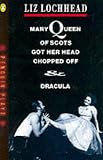 Mary Queen of Scots Got Her Head Chopped Off