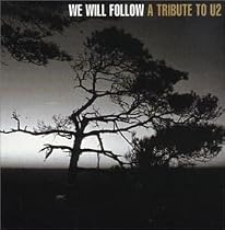We Will Follow: a Tribute to U2