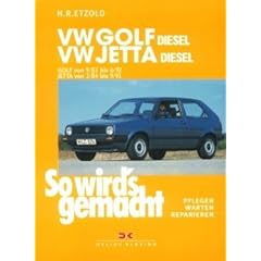So wird's gemacht: VW Golf Diesel, VW Jetta Diesel. Golf von 9/83 bis 06/92, Jetta von 2/84 bis 9/91. Pflegen, warten, reparieren: BD 45
