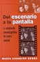 Del escenario a la pantalla: La adaptaci�n cinematogr�fica del teatro espa�ol (North Carolina Studies in the Romance Languages and Literatures, No 26)