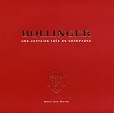Revue Romain Pages  / Bollinger : Une certaine idée du champagne