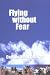 Flying Without Fear