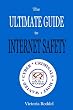 The Ultimate Guide to Internet Safety