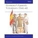 Germany's Spanish Volunteers, 1941-45 (Men-at-arms)