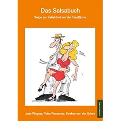 Das Salsabuch: Wege zur Beliebtheit auf der Tanzfl�che
