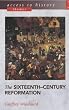 The Sixteenth-Century Reformation (Access to History - Themes)